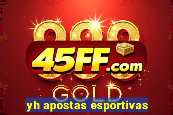 yh apostas esportivas